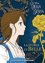 La Bella e la Bestia - La storia di Belle
